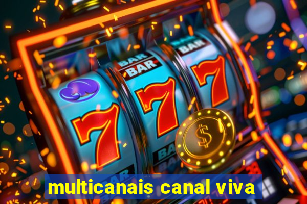 multicanais canal viva